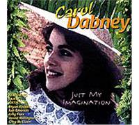Dabney, Carol - Just My Imagination
