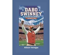 DABO SWINNEY: The Coach Who Believed in Dreams- Biography for kids