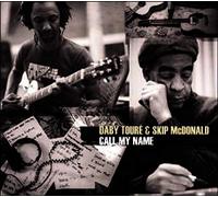 Daby Touré & Skip Mcdonald - Call My Name