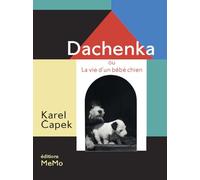 Dachenka ou La vie d'un bébé chien