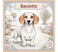 Dachshund / Bassotti Vibes - Libro da colorare per tutte le età: Disegni dettagliati e rilassanti con bassotti - casa, natura, mandala e motivi creativi per bambini e adulti