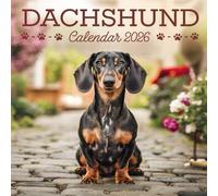 Dachshund Calendar 2026: 12 months of Dachshund dogs: from January to December 2026 | The ideal gift for both planning, organization and dogs