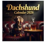 Dachshund Calendar 2026: Twelve Months of Joyful Energy, Warm Expressions, and Tiny Adventures, 8.5 x 8.5" Little Legends Edition