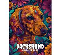 dachshund coloring book: 60 Pages of Cozy Mandalas for Dog Lovers, Gifts for Women, Girls, Men, Boys