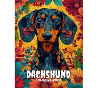 dachshund coloring book: 60 Pages of Cozy Mandalas for Dog Lovers, Gifts for Women, Girls, Men, Boys