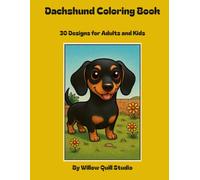 Dachshund Colouring Book: 30 Fun Designs for Adults and Kids