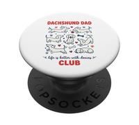 Dachshund Dad Club: La Vida es Mejor con Doxies PopSockets PopGrip Adhesivo