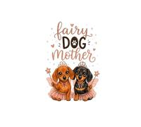 Dachshund Journal: Cute Dachshund Notebook for Dog Lovers/ Fairy Dogmother