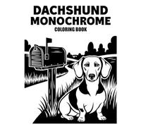 Dachshund Monochrome Coloring Book: Cute One-Color Dachshund Designs for Relaxation, Stress Relief, and Peaceful Coloring Fun