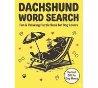 Dachshund Word Search: Fun & Relaxing Puzzle Book for Adults | Cute Dog-Themed Word Finds (Dachshund Lovers Word Search Series)