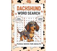 Dachshund Word Search Puzzle Book for Adults: 1200+ Words, Dachshund Themed Word Finds Puzzles Activity for Seniors, Perfect Gift for Dog Lovers with Solutions