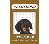Dachshund Word Search Puzzle Book: Word Searches with Easy to Read Print about Dachshunds, Wiener Dogs, Doxies, and more. (6x9 inches, 110 pages, 50+ ... for Vacations, Holidays, and Free Time