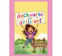 Dackwarbs and Drilliant: Opps! My Amazing Mixed-Up Brain