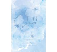 Dad: A guided journal for teens to honor, remember, and celebrate their Dad