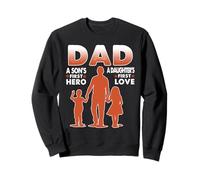 Dad A Sons First Hero A Daughters First Love Fathers Day Sudadera