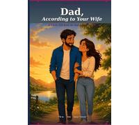 Dad, According to Your Wife: A Fill-In Gift Book for Dad from His Wife (According to Your Family)