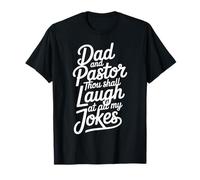 Dad and Pastor Thou Shall Laugh At All My Jokes - Camiseta