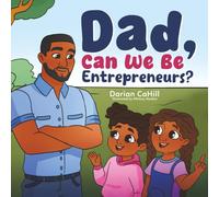 Dad Can We Be Entrepreneurs