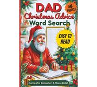 Dad Christmas Advice Word Search Puzzle Book: Word Searches with Clear and Easy to Read Words About Fatherhood, Christmas ,Holidays Vibe and More| 6x9 ... for Vacations, Holidays and Relaxing Time