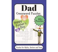 Dad Crossword: Crossword Puzzles with Easy-to-Read Print about Dad, Dad Jokes, Father's Day and More | 6×9 inches, 136 pages | 80+ Puzzles... Gift for Vacations, Holidays and Relaxation