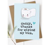 Dad, Daddy Thank for Wiping My Bum - Tarjeta de felicitación de cumpleaños, día del padre, Texto exterior: papá, azul y blanco, A6