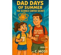 Dad days of Summer: The Science Center Secret