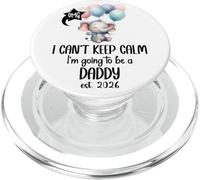 Dad EST 2026 I Can't Keep Calm I'm Going to Be a Daddy 2026 PopSockets PopGrip para MagSafe