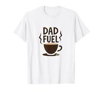 Dad Fuel: Taza de café Día del Padre Humor Camiseta, Hombre, Blanco, 3XL
