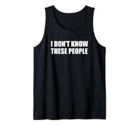 Dad Funny t Shirts To Wear To Dinner Dont Know These People Camiseta sin Mangas