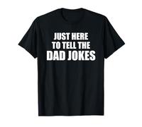 Dad Funny T Shirts To Wear To Dinner Here To Tell Dad Jokes Camiseta