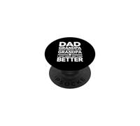 Dad Grandpa Great Grandpa I Just Keep Getting Better PopSockets PopGrip Adhesivo