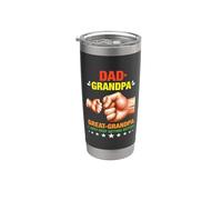 Dad Grandpa Great Grandpa I Just Keep Getting Better Vaso térmico de acero inoxidable de doble pared