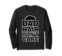 Dad Hair Don't Care Manga Larga