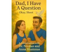 Dad, I Have A Question: Okay, Shoot