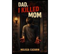 Dad, I Killed Mom: Splatter / Transgressive