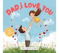 Dad, I love you: A Heartfelt Keepsake Activity Book from Daughter to Dad - Featuring Coloring Pages, Fill-In Prompts, Drawing Fun, a Special “Best Dad” Certificate & Love Coupons (Little Love Books)