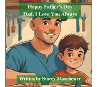 Dad, I Love You Always: I Love You Because...