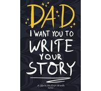 Dad, I want you to write your story: A life in his own words