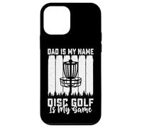 Dad Is My Name Disc Golf Is My Game - Funny Father's Day Carcasa para iPhone 12 Mini