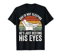 Dad Is Not Sleeping He's Just Resting His Eyes Camiseta
