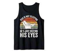 Dad Is Not Sleeping He's Just Resting His Eyes Camiseta sin Mangas