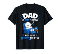 Dad is Not Sleeping He's Just Resting His Eyes Funny Fathers Camiseta
