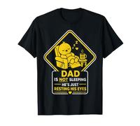 Dad is Not Sleeping He's Just Resting His Eyes Funny Fathers Camiseta