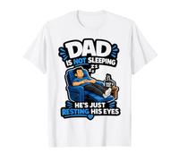 Dad is Not Sleeping He's Just Resting His Eyes Funny Fathers Camiseta