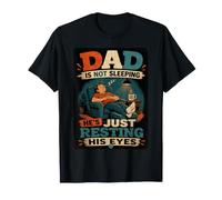 Dad is Not Sleeping He's Just Resting His Eyes Funny Fathers Camiseta