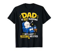 Dad is Not Sleeping He's Just Resting His Eyes Funny Fathers Camiseta
