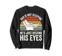 Dad Is Not Sleeping He's Just Resting His Eyes Sudadera