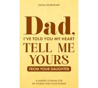 Dad, I've Told You My Heart, Tell Me Yours: A Fill-in-the-Blank Journal from Daughter, 33 Little Things I Love About You & Guided Prompts for Dad, Gift for Dad on Father's Day, Birthday, Christmas