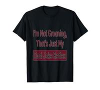 Dad Joke I M Not Groaning That S Just My Dad Broma Reflex Camiseta
