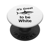 Dad Joke, It's Great to be White, Funny White Shark PopSockets PopGrip Adhesivo